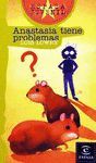 ANASTASIA TIENE PROBLEMAS (E.J.48)