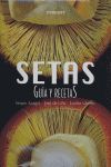 SETAS GUIA Y RECETAS