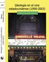 IDEOLOGÍA EN EL CINE ESTADOUNIDENSE (1990-2003)