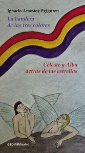 LA BANDERA DE LOS TRES COLORES / CELESTE Y ALBA DETRAS DE LAS ESTRELLAS