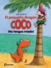 EL PEQUEÑO DRAGON COCO NO TENGAS MIEDO