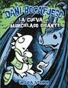 DANI BOCAFUEGO 4 : LA CUEVA DEL MURCIELAGO GIGANTE