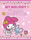MY MELODY LIBRO ROSA DE ACTIVIDADES