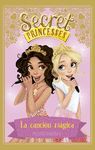 SECRET PRINCESSES 4. LA CANCIÓN MÁGICA