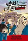 SUPERJUSTICIEROS DEL FÚTBOL 5. OBJETIVO LARUK: LA CIUDAD OLVIDADA