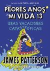 LOS PEORES AÑOS DE MI VIDA 13. UNAS VACACIONES CATASTRÓFICAS