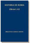 HISTORIA DE ROMA. LIBROS L-LX