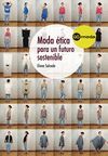 MODA ETICA PARA UN FUTURO SOSTENIBLE