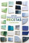 GUIA DE ESMALTES CERAMICOS. RECETAS