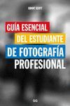 GUÍA ESENCIAL DEL ESTUDIANTE DE FOTOGRAFÍA PROFESIONAL