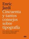 CINCUENTA Y TANTOS CONSEJOS SOBRE TIPOGRAFÍA