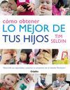 COMO OBTENER LO MEJOR DE TUS HIJOS