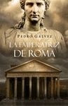 LA EMPERATRIZ DE ROMA