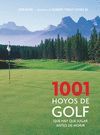 1001 HOYOS DE GOLF QUE DEBES JUGAR AM