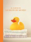 EL ALBUM DE LA SALUD DE MI HIJO