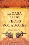 LA CASA DE LOS PECES VOLADORES