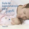 GUIA DE SUPERVIVENCIA PARA PAPAS