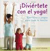 DIVIERTETE CON EL YOGA!