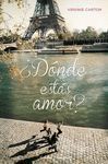 DÓNDE ESTÁS AMOR?