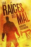 LAS RAÍCES DEL MAL