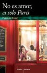 NO ES AMOR,ES SOLO PARIS