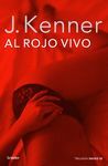 AL ROJO VIVO ( LA TRILOGIA DESEO 3 )