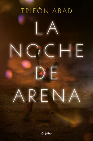 NOCHE DE ARENA, LA