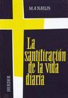 LA SANTIFICACIÓN DE LA VIDA DIARIA