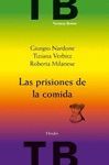 LAS PRISIONES DE LA COMIDA