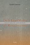 DE LA EDAD MEDIA AL RENACIMIENTO
