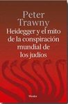 HEIDEGGER Y EL MITO DE LA CONSPIRACION MUNDIAL DE JUDIOS