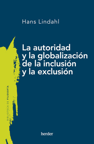 AUTORIDAD Y LA GLOBALIZACIÓN DE LA INCLUSIÓN Y LA EXCLUSIÓN, LA