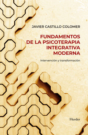 FUNDAMENTOS DE PSICOTERAPIA INTEGRATIVA MODERNA