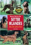 MANUAL PRACTICO DEL SETTER IRLANDES