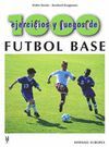 1000 EJERCICIOS Y  JUEGOS FUTBOL BASE