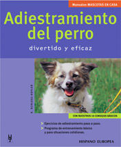 ADIESTRAMIENTO DEL PERRO.DIVERTIDO Y EFICAZ