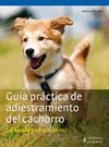 GUIA PRACTICA ADIESTRAMIENTO CACHORRO.