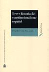 BREVE HISTORIA DEL CONSTITUCIONALISMO ESPAÑOL