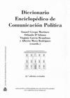 DICCIONARIO ENCICLOPÉDICO DE COMUNICACIÓN POLÍTICA