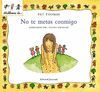 NO TE METAS CONMIGO