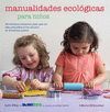 MANUALIDADES ECOLOGICAS PARA NIÑOS