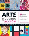 ARTE MODERNO EN ACCIÓN