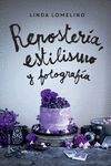 REPOSTERÍA, ESTILISMO Y FOTOGRAFÍA