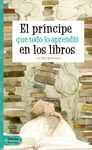 EL PRÍNCIPE QUE TODO LO APRENDIÓ EN LOS LIBROS