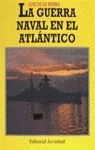 LA GUERRA NAVAL EN EL ATLANTICO