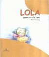 LOLA QUIERE IR A LA LUNA