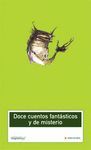 DOCE CUENTOS FANTASTICOS Y DE MISTERIO -N-