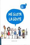 1.ME GUSTA LA GENTE.(LO QUE A GUS LE GUSTA)