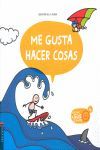 4.ME GUSTA HACER COSAS.(LO QUE A GUS LE GUSTA)