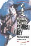 1.CAMINO DE LEVANTE.(SAMURAI DEL REY)